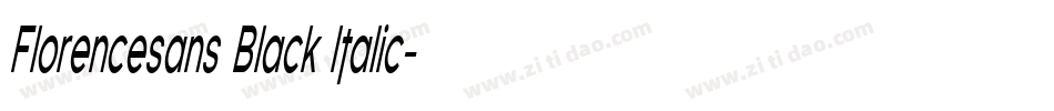 Florencesans Black Italic字体转换